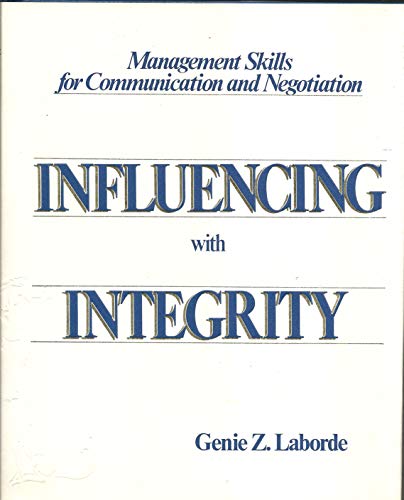 Stock image for Influencing with Integrity (Management Skills for Communication and Negotiation) for sale by ThriftBooks-Atlanta
