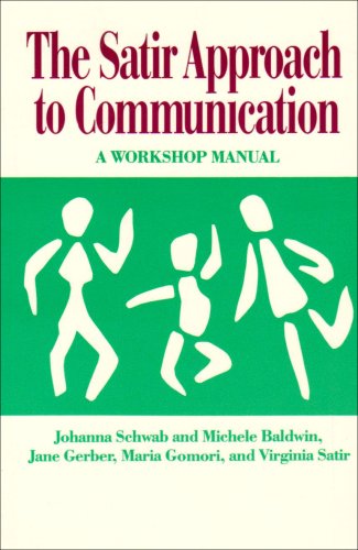 Stock image for The Satir Approach to Communication: A Workshop Manual for sale by BooksRun