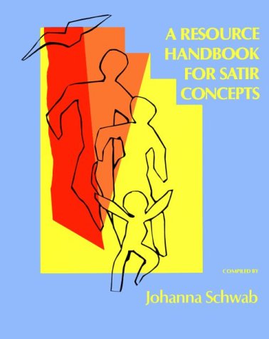 Beispielbild fr A Resource Handbook for Satir Concepts zum Verkauf von Better World Books: West