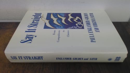 Imagen de archivo de Say It Straight: From Compulsions to Choices a la venta por ThriftBooks-Atlanta