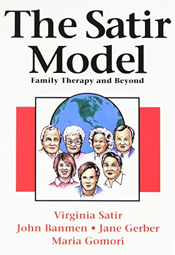 9780831400781: The Satir Model: Family Therapy and Beyond