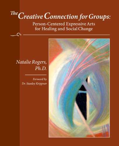 9780831400958: The Creative Connection for Groups: Person-Centered Expressive Arts for Healing and Social Change