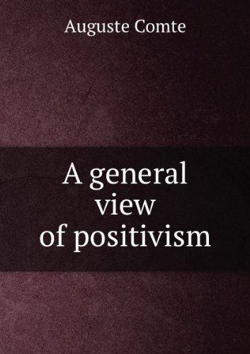 Stock image for A General View of Positivism for sale by Sequitur Books