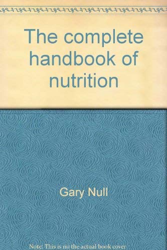 Beispielbild fr The Complete Handbook of Nutrition zum Verkauf von Argosy Book Store, ABAA, ILAB