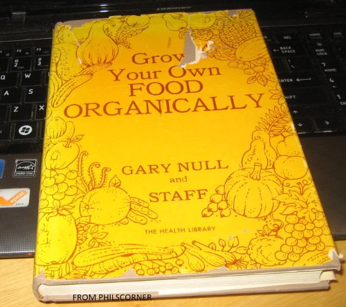 9780831501266: GROW YOUR OWN FOOD ORGANICALLY.