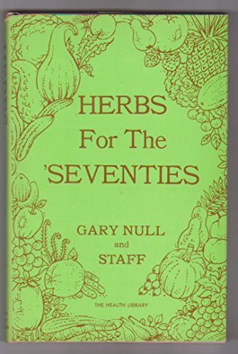 9780831501297: Herbs for the 'seventies, (The Health library)