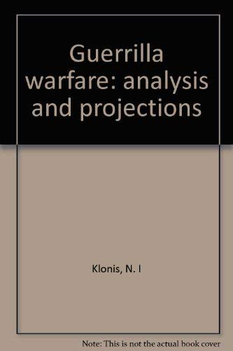 Guerrilla Warfare: Analysis & Projections