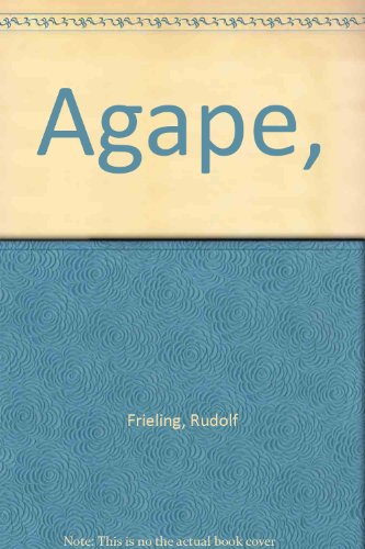 Agape, (9780831610357) by Frieling, Rudolf