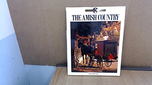 The Amish Country (9780831702595) by Brooke, Bob