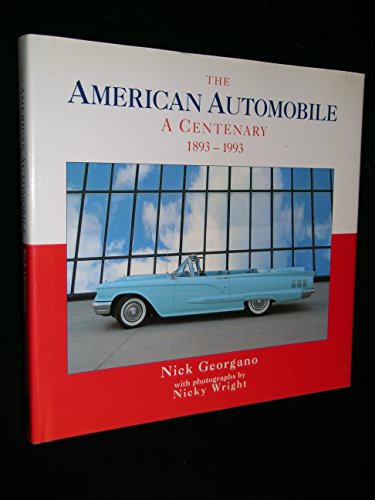 Imagen de archivo de The American Automobile -- A Centenary, 1893-1993 a la venta por gigabooks