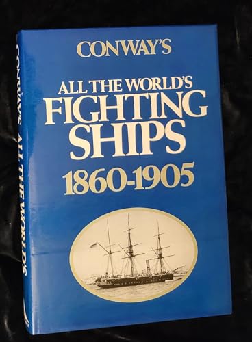 Imagen de archivo de Conway's All the World's Fighting Ships 1860-1905. a la venta por Military Books