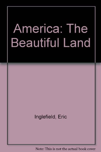 Stock image for America: The Beautiful Land for sale by Better World Books