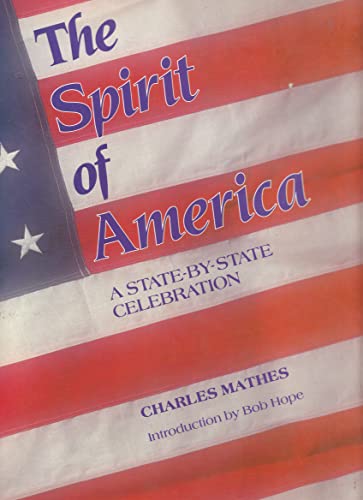 Stock image for The Spirit of America, A State-by-State Celebration for sale by Alf Books