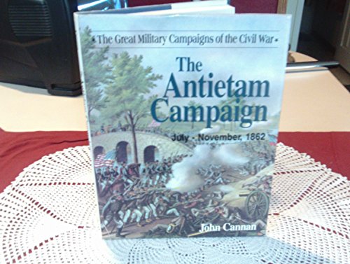 Beispielbild fr Antietam Campaign: July-November 1862 zum Verkauf von Wonder Book