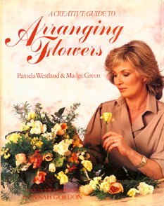 Stock image for Creative Guide to Arranging Flowers for sale by Better World Books: West