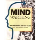Beispielbild fr Mind Watching: Why We Behave the Way We Do zum Verkauf von ThriftBooks-Atlanta