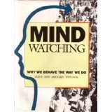 Imagen de archivo de Mindwatching: Why We Behave the Way We Do a la venta por Wonder Book