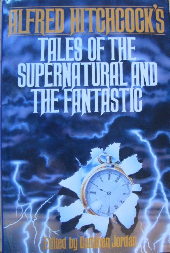 Imagen de archivo de Alfred Hitchcock's Tales of the Supernatural and Fantastic a la venta por Top Notch Books