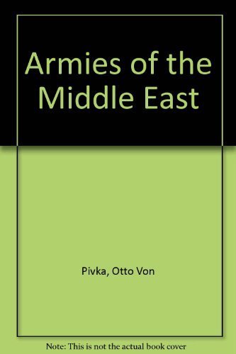 Beispielbild fr Armies of the Middle East zum Verkauf von Better World Books