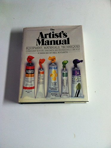 Imagen de archivo de The Artist's Manual: Equipment, Materials, Techniques a la venta por Hastings of Coral Springs