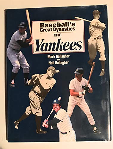 Beispielbild fr Baseball's Great Dynasties: The Yankees zum Verkauf von Wonder Book