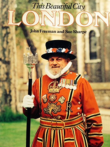 Imagen de archivo de This Beautiful City: London a la venta por ThriftBooks-Dallas