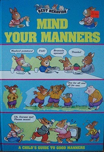 Stock image for Mind Your Manners for sale by Better World Books