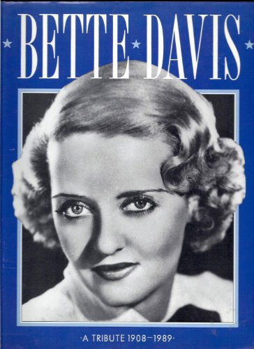 Imagen de archivo de A Tribute to Bette Davis, 1908-1989 a la venta por The Warm Springs Book Company