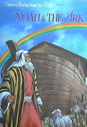 Stock image for Noah and the Ark (Famous Stories from the Bible) for sale by SecondSale