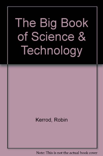 Beispielbild fr The Big Book of Science & Technology zum Verkauf von Wonder Book