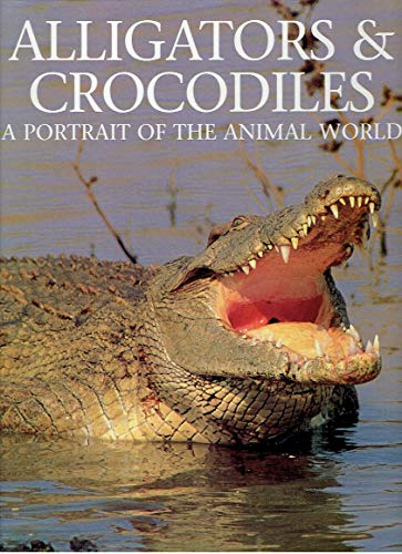 Stock image for Alligators & Crocodiles: A Portrait of the Animal World (Animals Series) for sale by Wonder Book