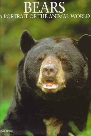 Imagen de archivo de Bears : A Portrait of the Animal World a la venta por Better World Books: West