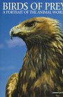 Stock image for Birds of Prey : A Portrait of the Animal World for sale by Better World Books