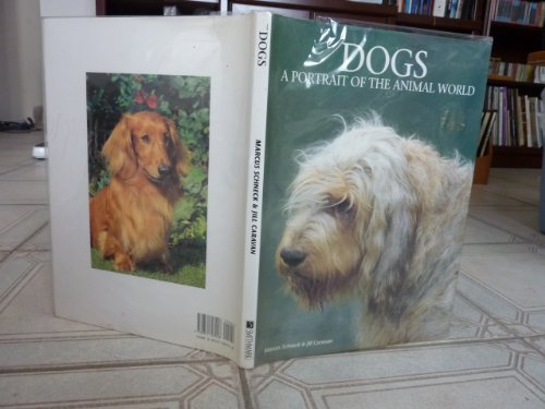 Stock image for Dogs - A Portrait of the Animal World for sale by Bibliohound