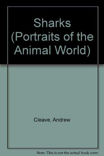 Stock image for Sharks: A Portrait of the Animal World (Portraits of the Animal World) for sale by Wonder Book