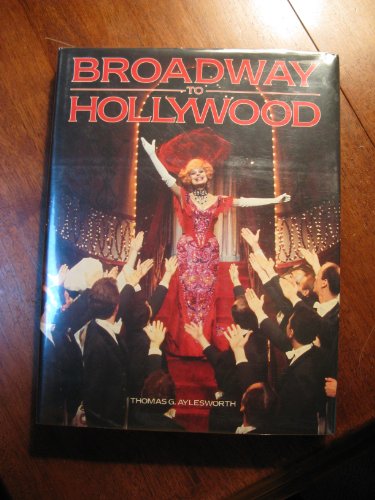 Imagen de archivo de Broadway to Hollywood a la venta por Better World Books