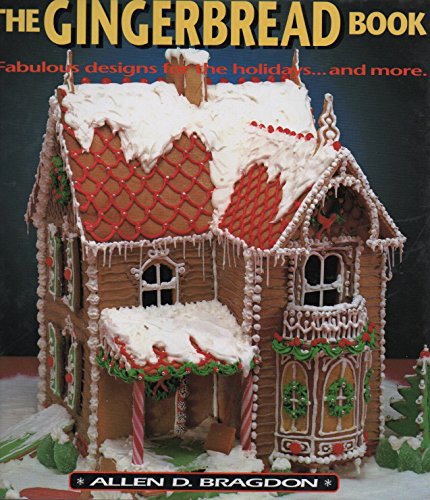 The Gingerbread Book (9780831710163) by Bragdon, Allen D.