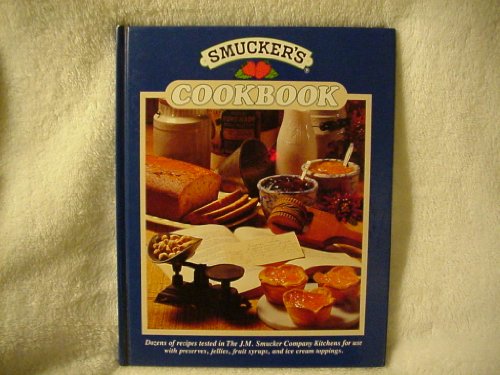 Beispielbild fr The Smucker's Cookbook zum Verkauf von Decluttr