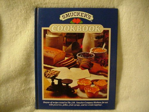 Stock image for The Smucker's Cookbook for sale by Decluttr