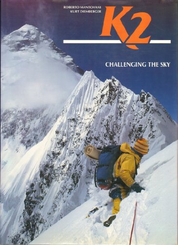 Stock image for K2: Challenging the Sky for sale by HPB-Ruby