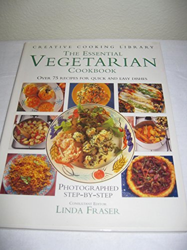 Beispielbild fr The Essential Vegetarian Cookbook: Over 75 Savory Recipes for Meatless Meals (Creative Cooking Library) zum Verkauf von AwesomeBooks