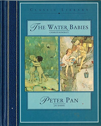 Stock image for The Water Babies/Peter Pan (Classic Library Series) for sale by Jenson Books Inc