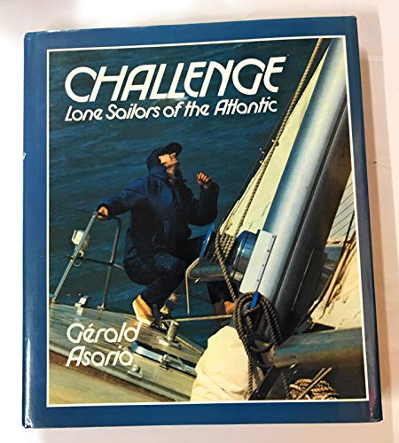 Imagen de archivo de Challenge: Lone Sailors of the Atlantic. Translated by Frank George. a la venta por J. Lawton, Booksellers