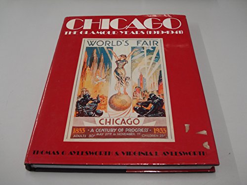 Beispielbild fr Chicago: The Glamour Years (1919-1941) zum Verkauf von Open Books