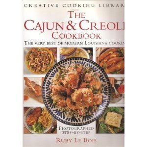 Stock image for Cajun and Creole Cookbook: The Very Best of Modern Louisiana Cooking for sale by Crotchety Rancher's Books