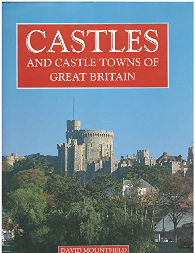 Immagine stock per Castles and Castle Towns of Great Britain [Lingua Inglese]