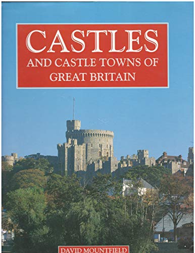 Stock image for Castles and Castle Towns of Great Britain for sale by HPB-Emerald