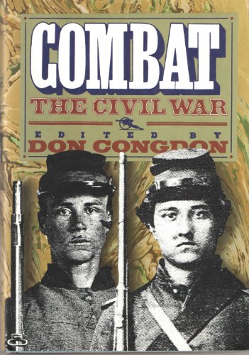Beispielbild fr Combat : The Civil War zum Verkauf von Better World Books