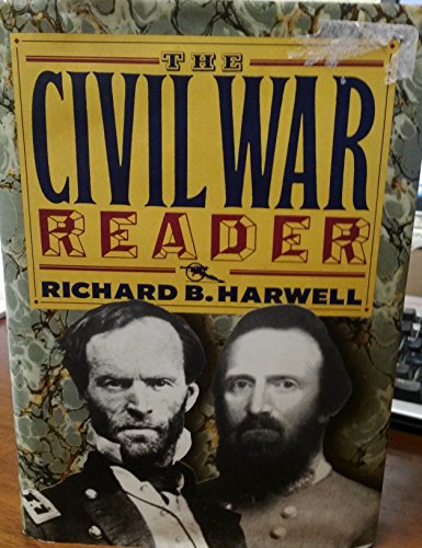 Imagen de archivo de The Civil War Reader: The Union Reader, the Confederate Reader (Civil War Library) a la venta por HPB-Emerald