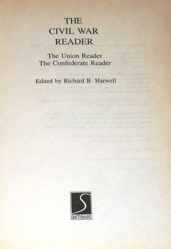 Stock image for The Civil War Reader: The Union Reader, the Confederate Reader (Civil War Library) for sale by HPB-Emerald